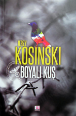 Boyalı Kuş - Jerzy Kosinski E-Kitap indir Satın Al,Kitap Özeti Oku.