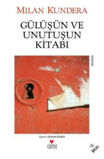 Gülüşün ve Unutuşun Kitabı - Milan Kundera E-Kitap indir Satın Al,Kitap Özeti Oku.