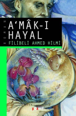 A'mak-ı Hayal - Filibeli Ahmed Hilmi E-Kitap indir Satın Al,Kitap Özeti Oku.