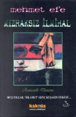 Mızraksız İlmihal - Mehmet Efe E-Kitap indir Satın Al,Kitap Özeti Oku.