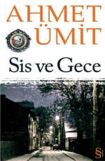Sis ve Gece - Ahmet Ümit E-Kitap indir Satın Al,Kitap Özeti Oku.