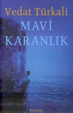 Mavi Karanlık - Vedat Türkali E-Kitap indir Satın Al,Kitap Özeti Oku.