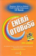 Enerji Otobüsü - Jon Gordon E-Kitap indir Satın Al,Kitap Özeti Oku.