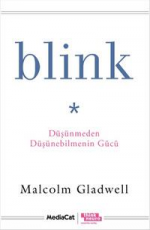 Blink - Malcolm Gladwell E-Kitap indir Satın Al,Kitap Özeti Oku.