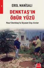 Denktaş'ın Öbür Yüzü - Erol Manisalı E-Kitap indir Satın Al,Kitap Özeti Oku.