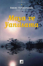 Maya ve Yanılsama - Swami Vivekananda E-Kitap indir Satın Al,Kitap Özeti Oku.