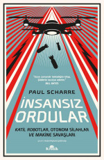 İnsansız Ordular - Paul Scharre E-Kitap indir Satın Al,Kitap Özeti Oku.