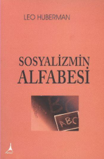 Sosyalizmin Alfabesi - Leo Huberman E-Kitap indir Satın Al,Kitap Özeti Oku.