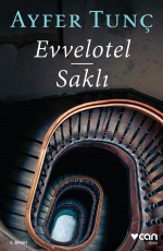 Evvelotel - Ayfer Tunç E-Kitap indir Satın Al,Kitap Özeti Oku.