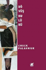 Dövüş Kulübü - Chuck Palahniuk E-Kitap indir Satın Al,Kitap Özeti Oku.
