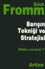 Barışın Tekniği ve Stratejisi - Erich Fromm E-Kitap indir Satın Al,Kitap Özeti Oku.