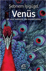 Venüs - Şebnem İşigüzel E-Kitap indir Satın Al,Kitap Özeti Oku.