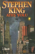 Ateş Yolu - Stephen King E-Kitap indir Satın Al,Kitap Özeti Oku.