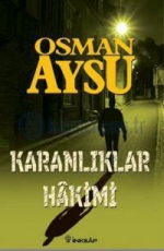 Karanlıklar Hakimi - Osman Aysu E-Kitap indir Satın Al,Kitap Özeti Oku.