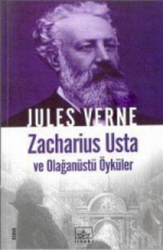 Zacharius Usta ve Olağanüstü Öyküler - Jules Verne E-Kitap indir Satın Al,Kitap Özeti Oku.