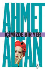 İçimizde Bir Yer - Ahmet Altan E-Kitap indir Satın Al,Kitap Özeti Oku.