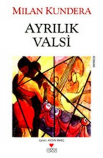 Ayrılık Valsi - Milan Kundera E-Kitap indir Satın Al,Kitap Özeti Oku.