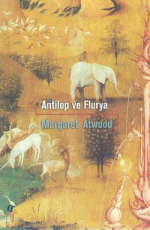 Antilop ve Flurya - Margaret Atwood E-Kitap indir Satın Al,Kitap Özeti Oku.