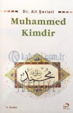 Muhammed Kimdir - Ali Şeriati E-Kitap indir Satın Al,Kitap Özeti Oku.