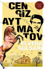 Elveda Gülsarı - Cengiz Aytmatov E-Kitap indir Satın Al,Kitap Özeti Oku.