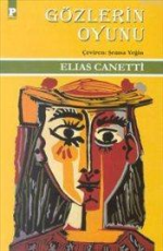 Gözlerin Oyunu - Elias Canetti E-Kitap indir Satın Al,Kitap Özeti Oku.