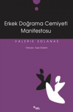 Erkek Doğrama Cemiyeti Manifestosu - Valerie Solanas E-Kitap indir Satın Al,Kitap Özeti Oku.