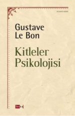 Kitleler Psikolojisi - Gustave Le Bon E-Kitap indir Satın Al,Kitap Özeti Oku.