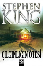 Çılgınlığın Ötesi - Stephen King E-Kitap indir Satın Al,Kitap Özeti Oku.