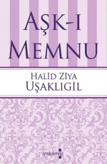 Aşk-ı Memnu - Halid Ziya Uşaklıgil E-Kitap indir Satın Al,Kitap Özeti Oku.