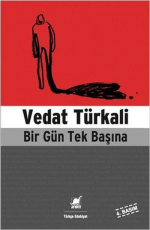 Bir Gün Tek Başına - Vedat Türkali E-Kitap indir Satın Al,Kitap Özeti Oku.