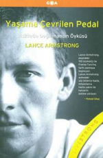 Yaşama Çevrilen Pedal - Lance Armstrong E-Kitap indir Satın Al,Kitap Özeti Oku.