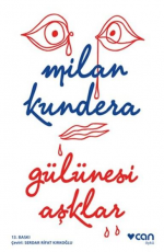 Gülünesi Aşklar - Milan Kundera E-Kitap indir Satın Al,Kitap Özeti Oku.