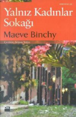 Yalnız Kadınlar Sokağı - Maeve Binchy E-Kitap indir Satın Al,Kitap Özeti Oku.