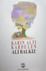 Karın Altı Kardelen - Ali Balkız E-Kitap indir Satın Al,Kitap Özeti Oku.