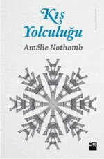 Kış Yolculuğu - Amélie Nothomb E-Kitap indir Satın Al,Kitap Özeti Oku.