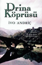 Drina Köprüsü - İvo Andriç E-Kitap indir Satın Al,Kitap Özeti Oku.