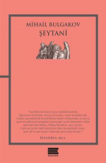 Şeytani - Mihail Bulgakov E-Kitap indir Satın Al,Kitap Özeti Oku.