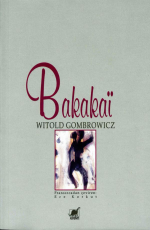 Bakakaï - Witold Gombrowicz E-Kitap indir Satın Al,Kitap Özeti Oku.