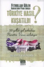 Türkiye Nasıl Kuşatıldı - Merdan Yanardağ E-Kitap indir Satın Al,Kitap Özeti Oku.