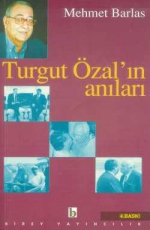 Turgut Özal'ın Anıları - Mehmet Barlas E-Kitap indir Satın Al,Kitap Özeti Oku.