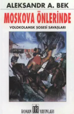 Moskova Önlerinde - Aleksandr Aleksandroviç Bek E-Kitap indir Satın Al,Kitap Özeti Oku.