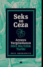 Seks ve Ceza - Eric Berkowitz E-Kitap indir Satın Al,Kitap Özeti Oku.