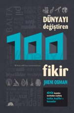 Dünyayı Değiştiren 100 Fikir - Jheni Osman E-Kitap indir Satın Al,Kitap Özeti Oku.