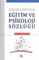 Ansiklopedik Eğitim ve Psikoloji Sözlüğü - Rasim Bakırcıoğlu E-Kitap indir Satın Al,Kitap Özeti Oku.