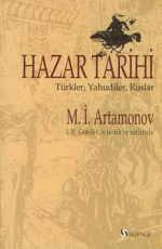 Hazar Tarihi - M.İ.Artamonov E-Kitap indir Satın Al,Kitap Özeti Oku.