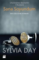 Sana Soyundum - Sylvia Day E-Kitap indir Satın Al,Kitap Özeti Oku.