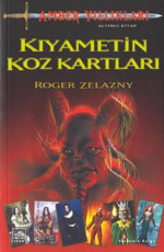 Kıyametin Koz Kartları - Roger Zelazny E-Kitap indir Satın Al,Kitap Özeti Oku.