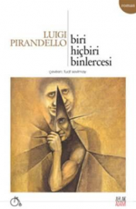 Biri, Hiçbiri, Binlercesi - Luigi Pirandello E-Kitap indir Satın Al,Kitap Özeti Oku.