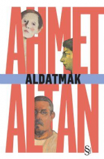 Aldatmak - Ahmet Altan E-Kitap indir Satın Al,Kitap Özeti Oku.