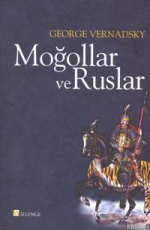 Moğollar ve Ruslar - George Vernadsky E-Kitap indir Satın Al,Kitap Özeti Oku.